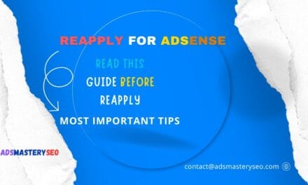 Reapply for AdSense After Rejection amazing Guide 2025